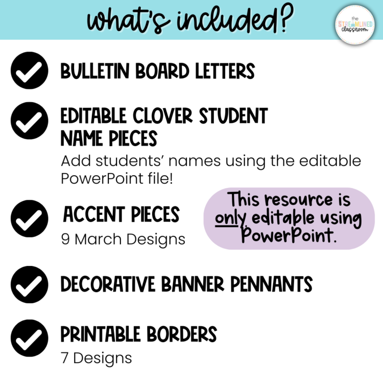 A graphic listing the components of the March bulletin board kit, including bulletin board letters, editable clover student name pieces, 9 accent designs, decorative pennants, and 7 printable borders. A purple note highlights that the resource is editable only in PowerPoint.