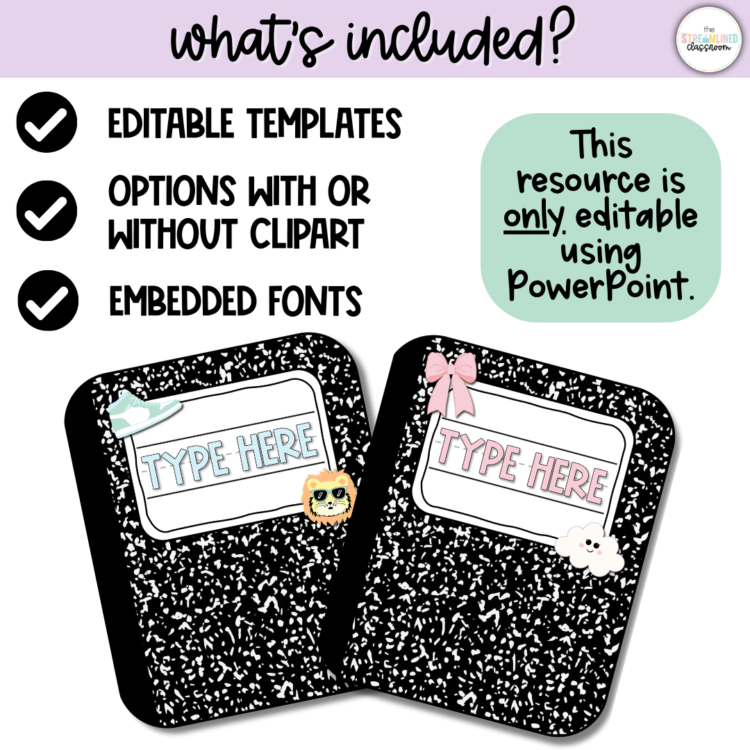 A graphic titled "What's included?" showing two composition notebook-themed locker tags with editable name areas that say "TYPE HERE." One tag features a sneaker and lion face clipart, the other includes a pink bow and fluffy cloud. The checklist highlights editable templates, options with or without clipart, and embedded fonts. A note states the resource is editable only in PowerPoint.