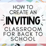 A collection of pastel checkered and colorful labels for student data, lesson plans, and notebooks, designed to add personality and organization to a classroom. The overlay text reads 'How to Create an Inviting Classroom for Back to School' in bold, stylish fonts with fun decorative accents. The setup emphasizes creating a warm, welcoming, and organized classroom space.