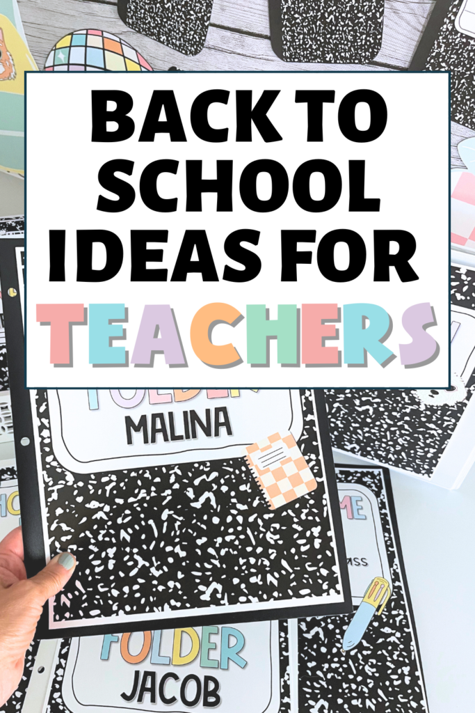 Back to school ideas for teachers, featuring composition notebook-themed folder labels, pastel classroom decor, and organization tips.