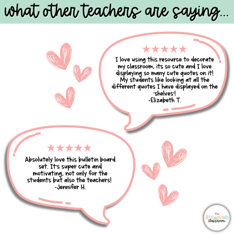 Testimonial-style speech bubbles with positive teacher reviews about the motivational bulletin board set, surrounded by hand-drawn pink hearts. Teachers highlight how motivating and cute the resource is for both students and staff.