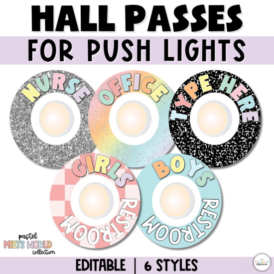 Editable hall passes for push lights in six colorful styles, labeled for Office, Nurse, Girls’ Restroom, Boys’ Restroom, and customizable options. Designed for classroom use.